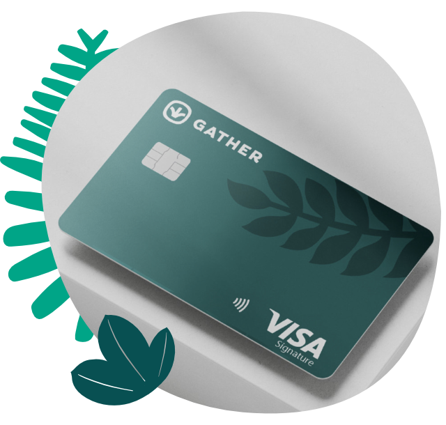 Gather VISA credit card